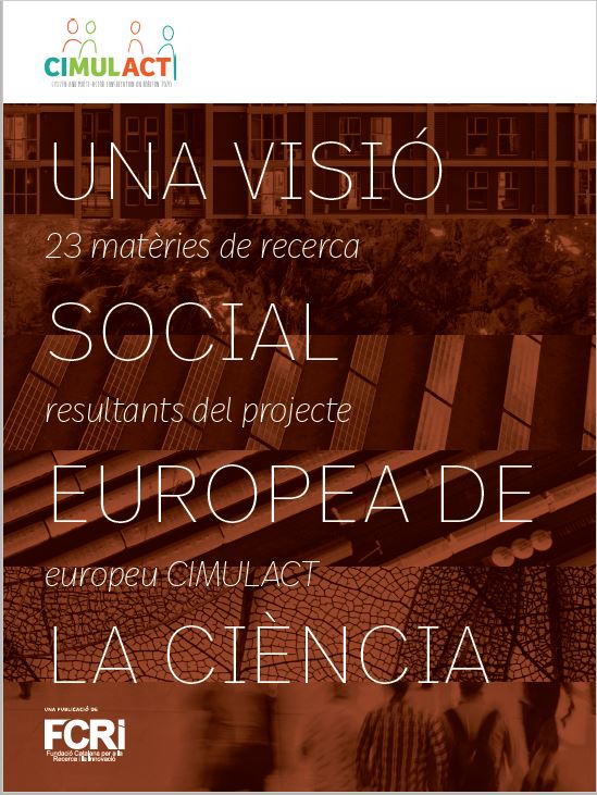 Una visió social europea de la ciència - 23 matèries de recerca resultants del projecte europeu CIMULACT
